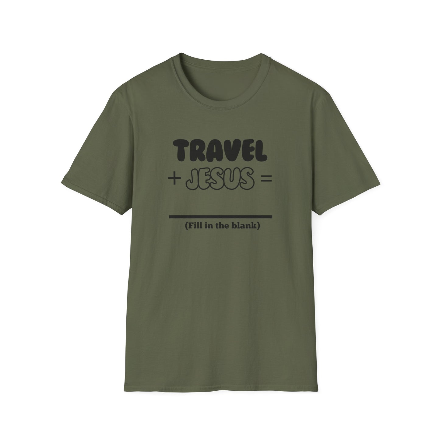 Travel -Fill in the Blank - Softstyle T-Shirt