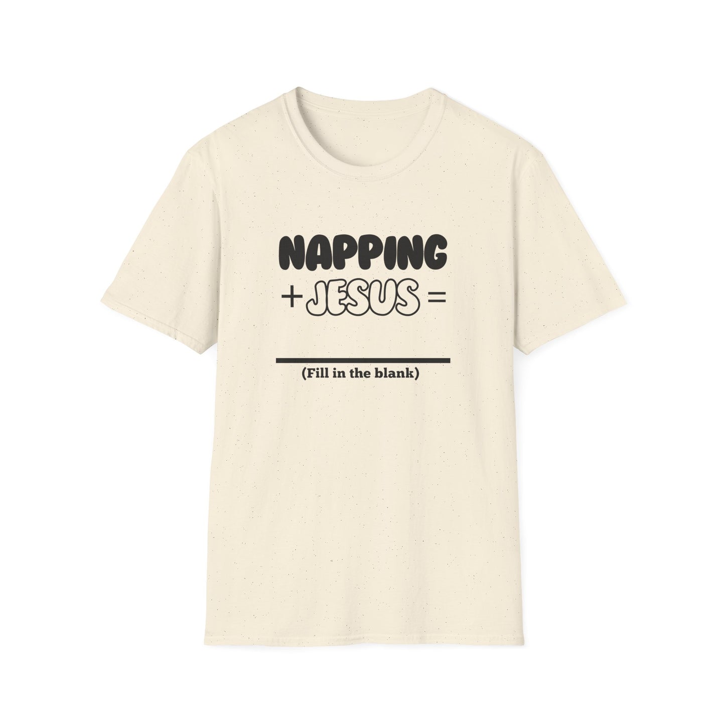 Napping -Fill in the Blank - Softstyle T-Shirt