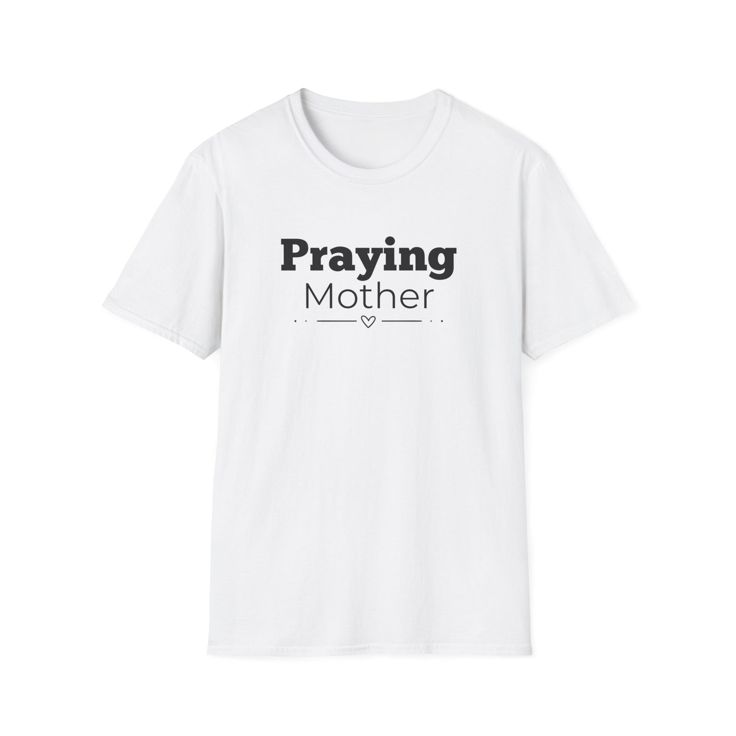 Praying Mother -Straight Line with Heart - Softstyle T-Shirt