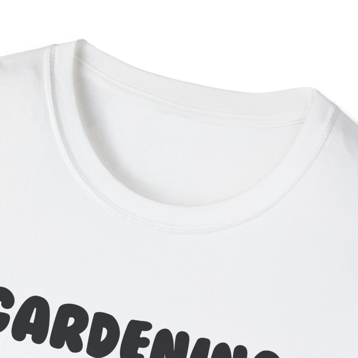 Gardening -Happines - Softstyle T-Shirt