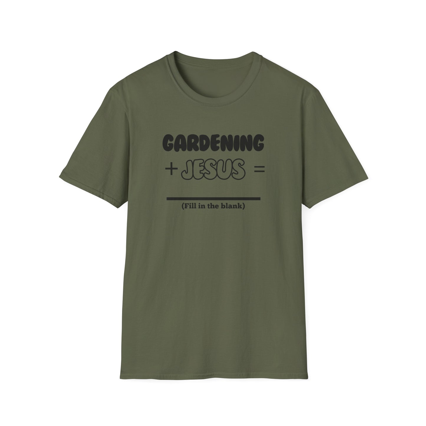 Gardening -Fill in the Blank - Softstyle T-Shirt