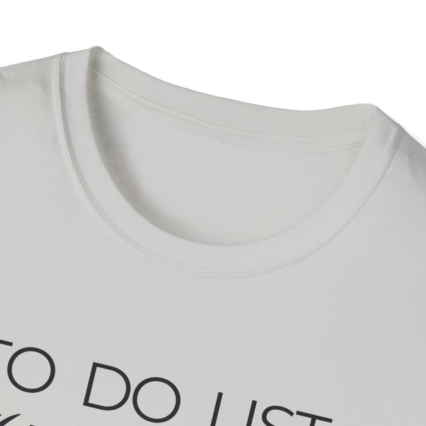 Gardening -To Do List - Softstyle T-Shirt