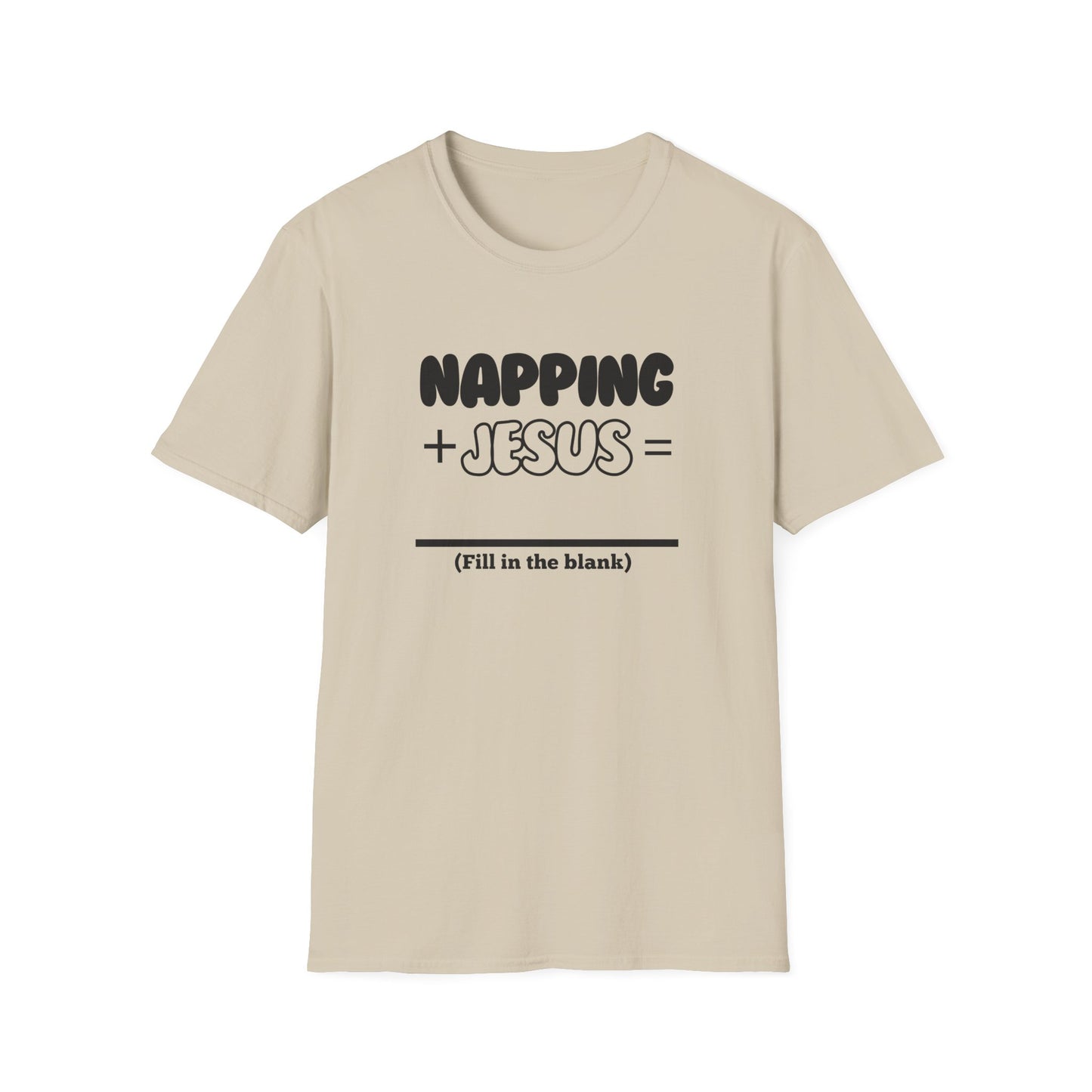 Napping -Fill in the Blank - Softstyle T-Shirt