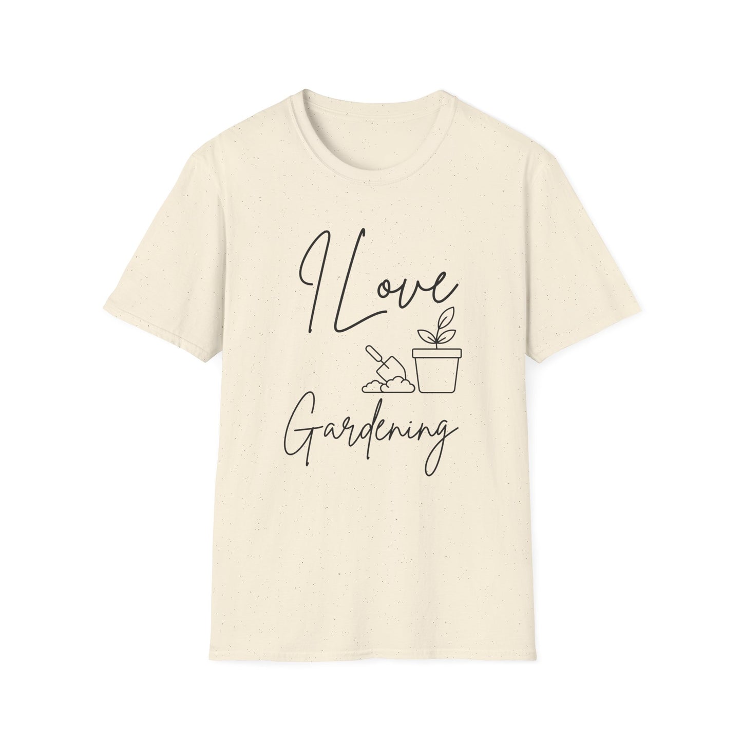 Gardening -I Love Gardening - Softstyle T-Shirt