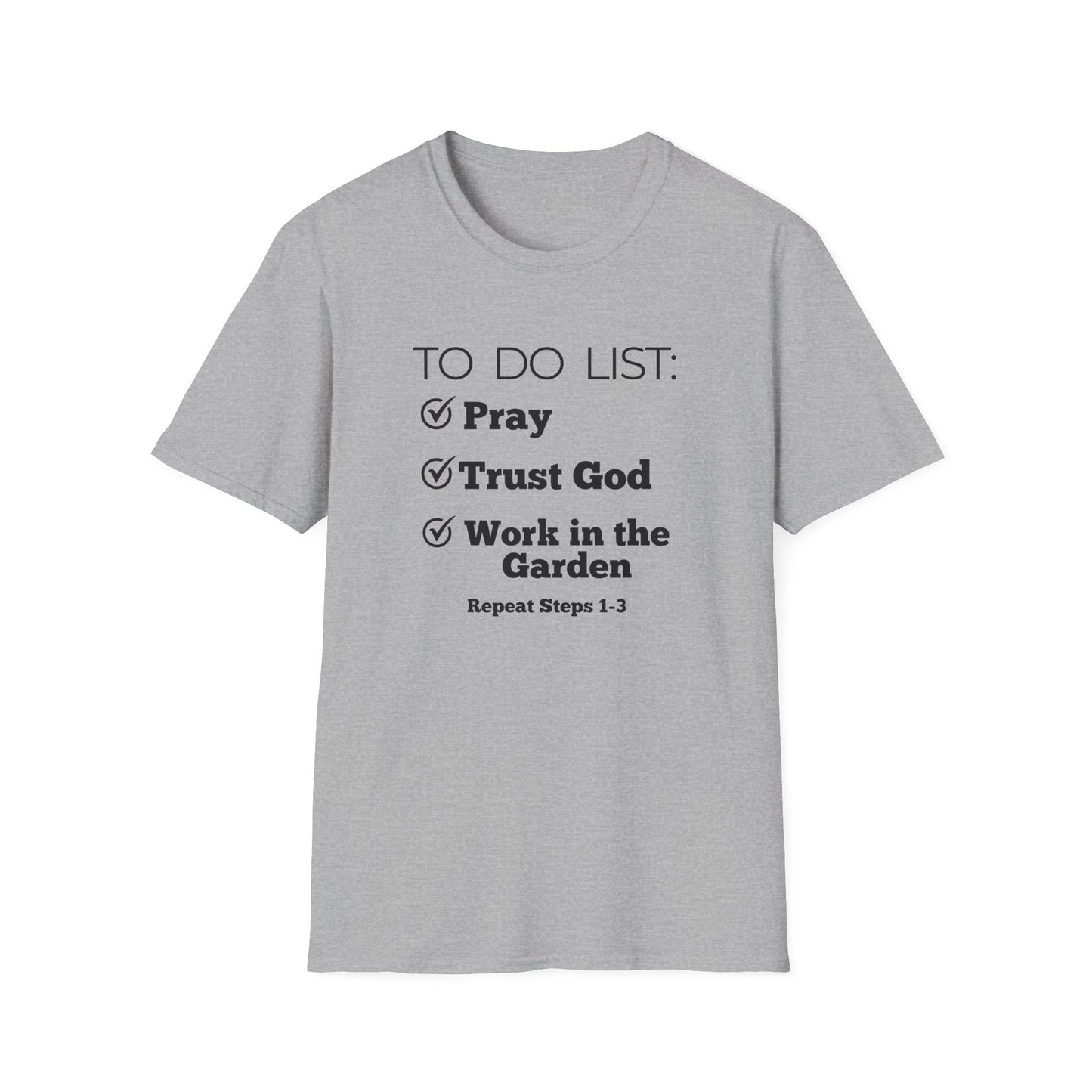 Gardening -To Do List - Softstyle T-Shirt