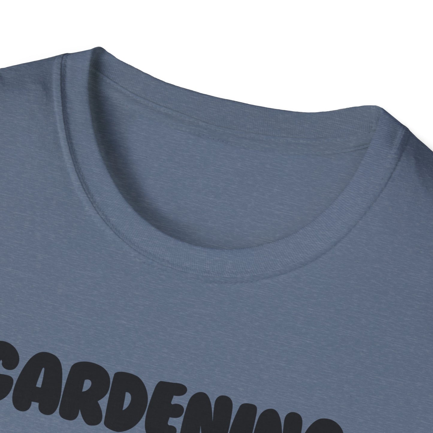 Gardening -Fill in the Blank - Softstyle T-Shirt