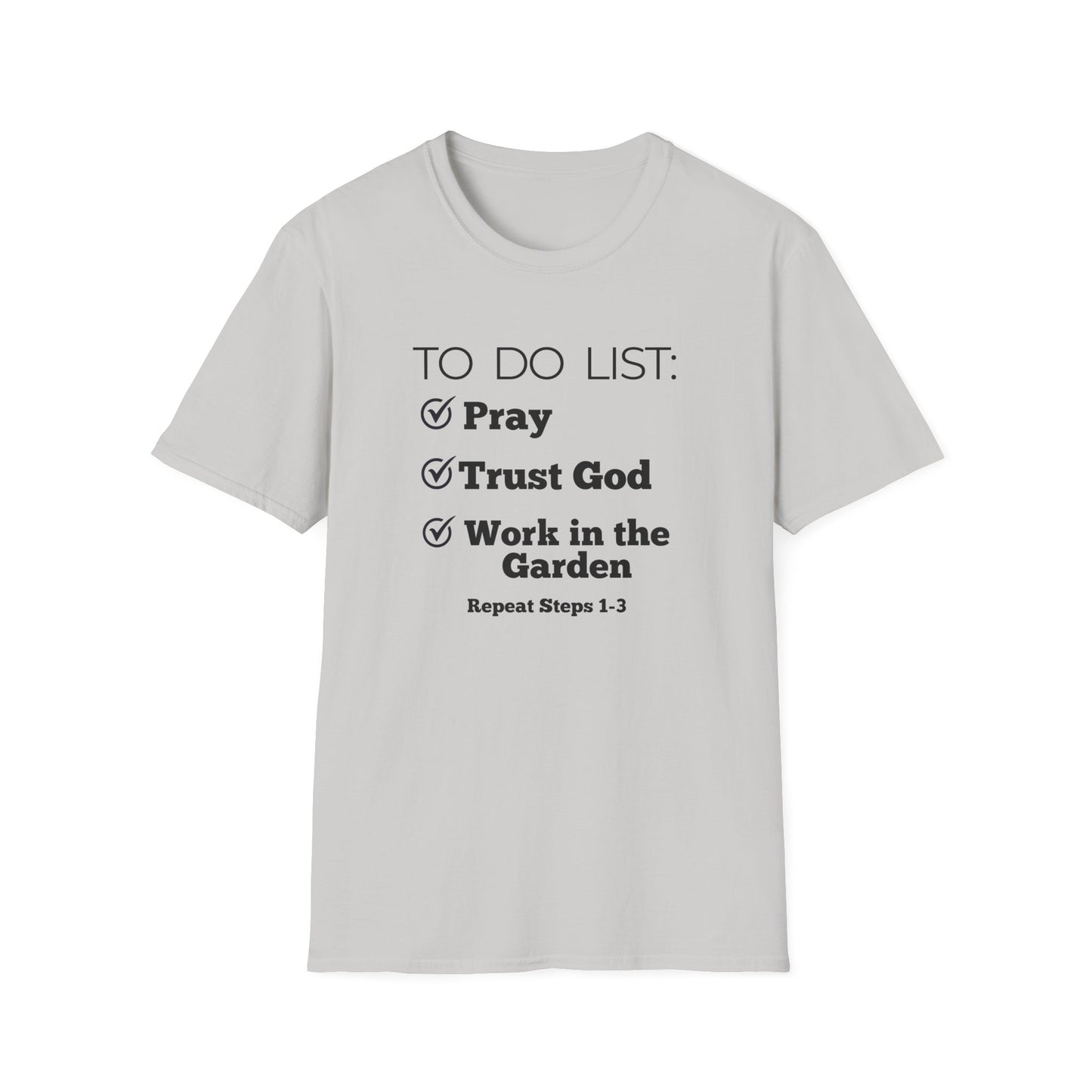 Gardening -To Do List - Softstyle T-Shirt