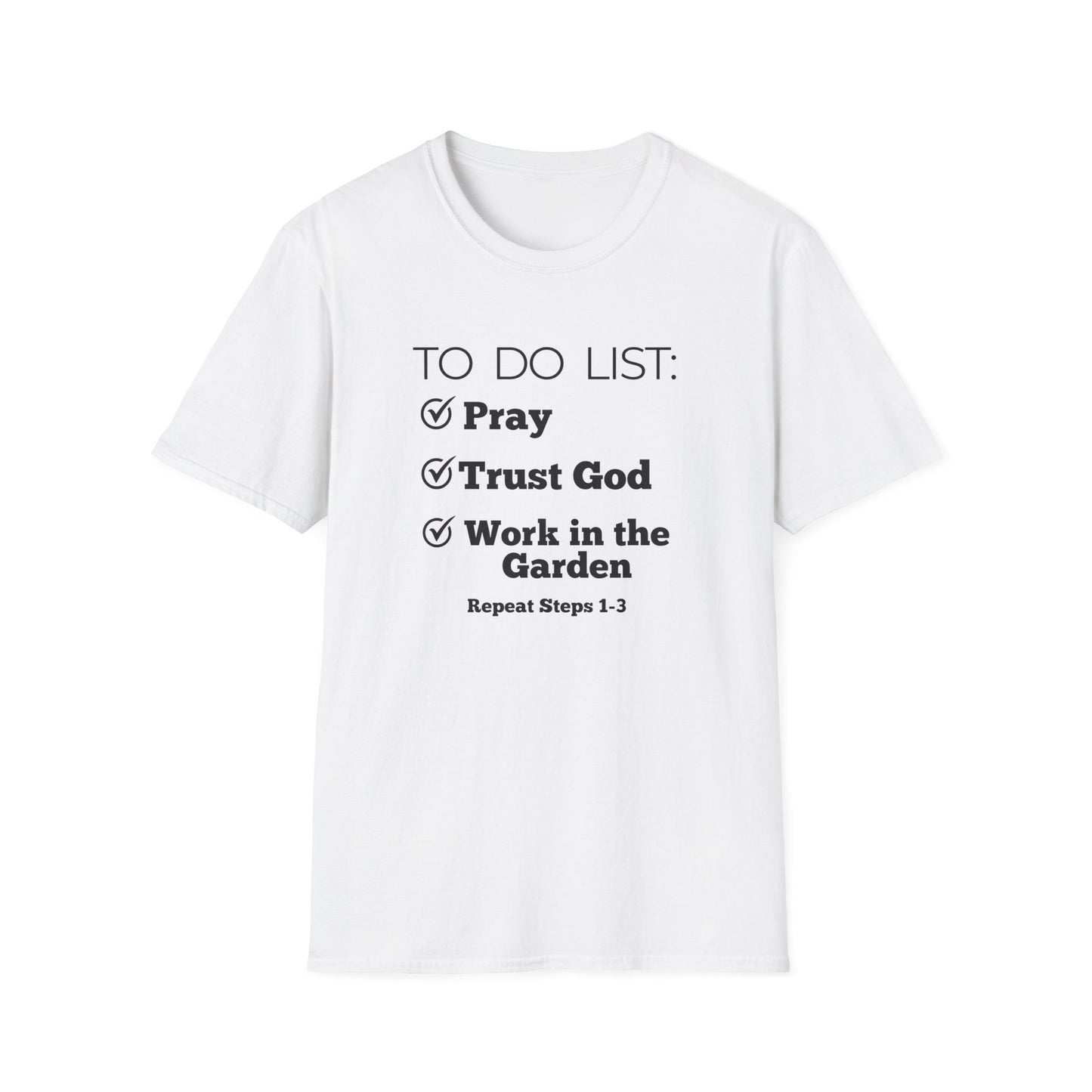 Gardening -To Do List - Softstyle T-Shirt