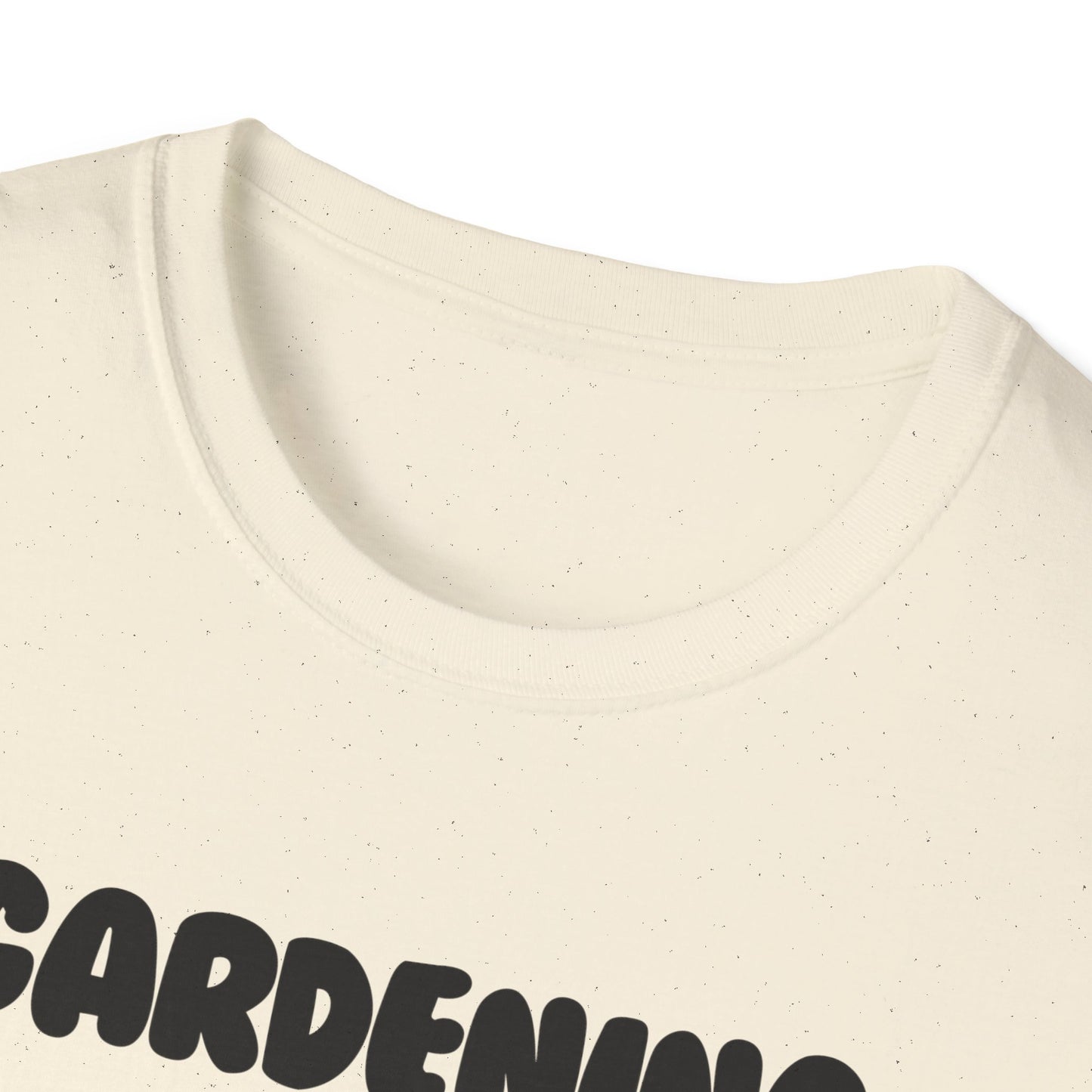 Gardening -Fill in the Blank - Softstyle T-Shirt