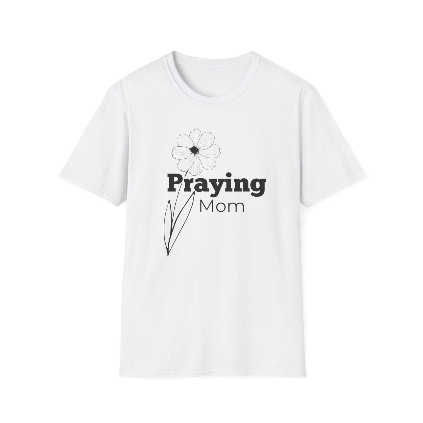 Praying Mom - Floral Design - Softstyle T-Shirt