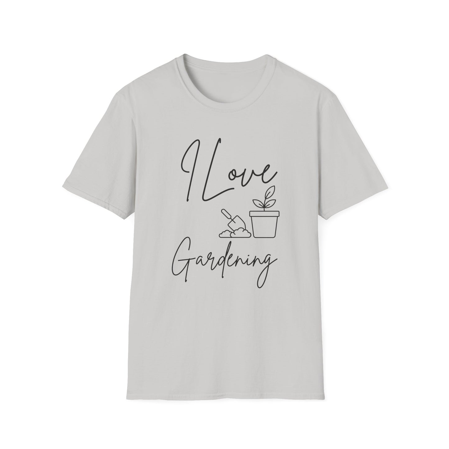 Gardening -I Love Gardening - Softstyle T-Shirt